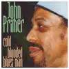 John Primer - Cold Blooded Blues Man